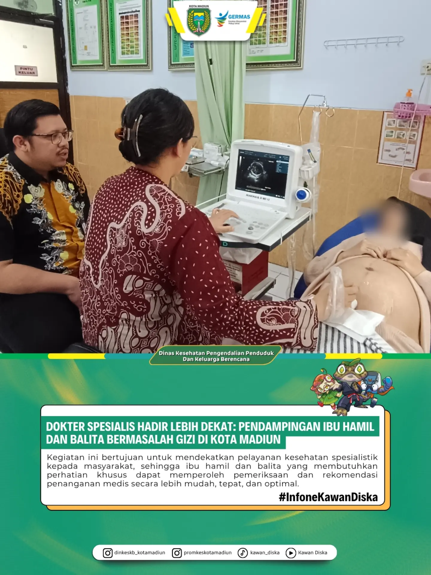 Salam Sehat Kawan Diska_____________ DINAS KESEHATAN PP dan KB KOTA MADIUN DEKATKAN LAYANAN DOKTER SPESIALIS BAGI IBU HA...