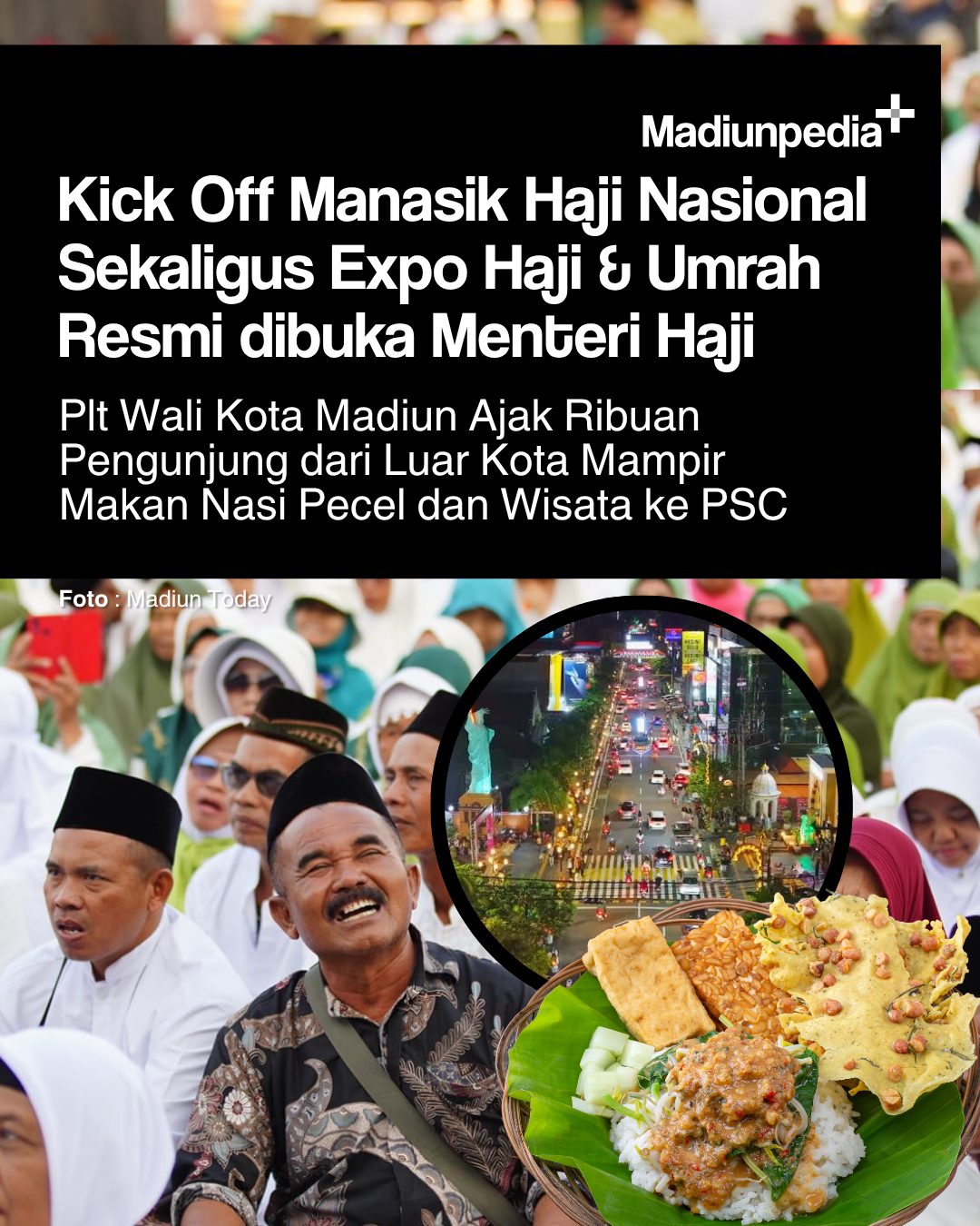 Kick Off Manasik Haji Nasional sekaligus Expo Haji & Umrah resmi dibuka Menteri Haji dan Umrah RI di Kota Madiun. Dalam ...